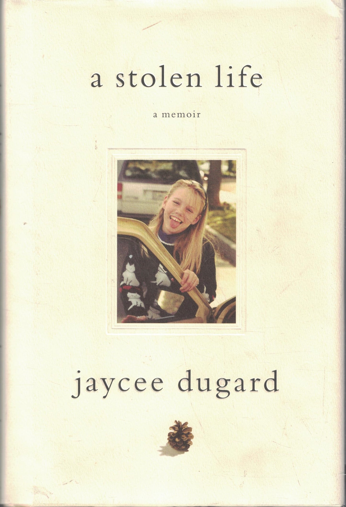 A STOLEN LIFE: A MEMOIR