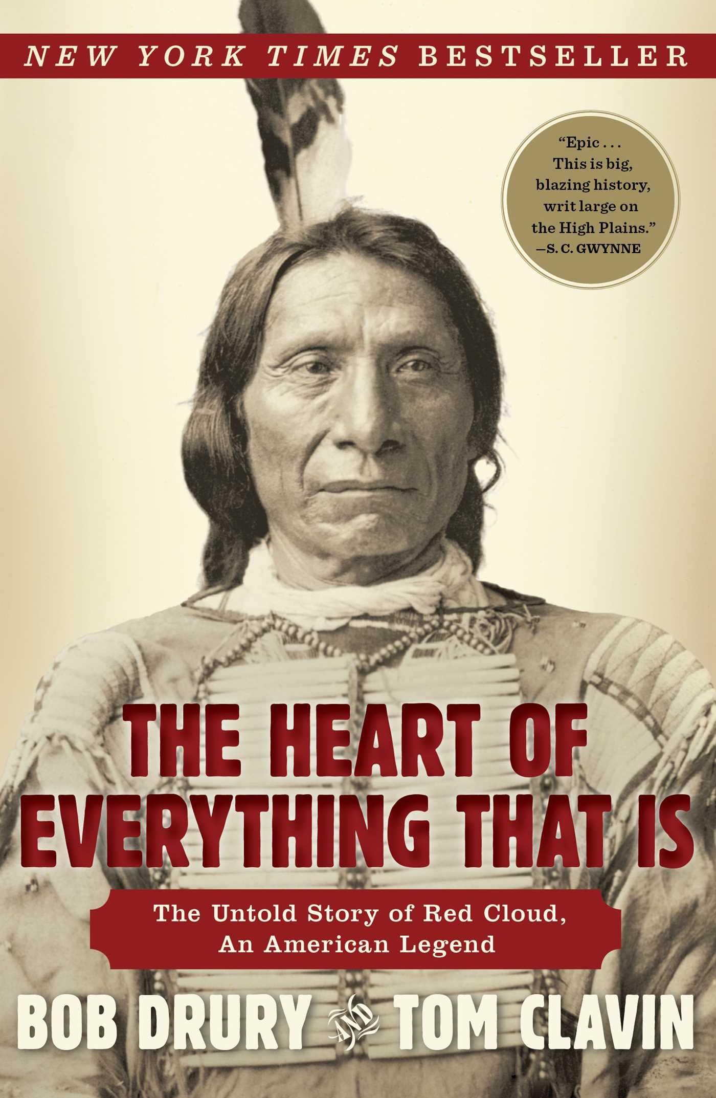 The Heart of Everything That Is: The Untold Story of Red Cloud, An American Legend - 4450