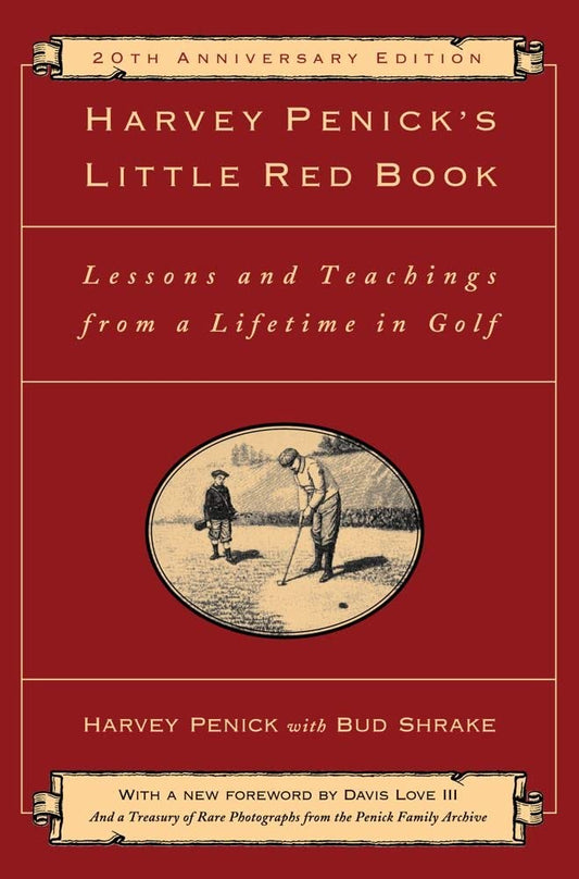 Harvey Penick's Little Red Book: Lessons And Teachings From A Lifetime In Golf - 258