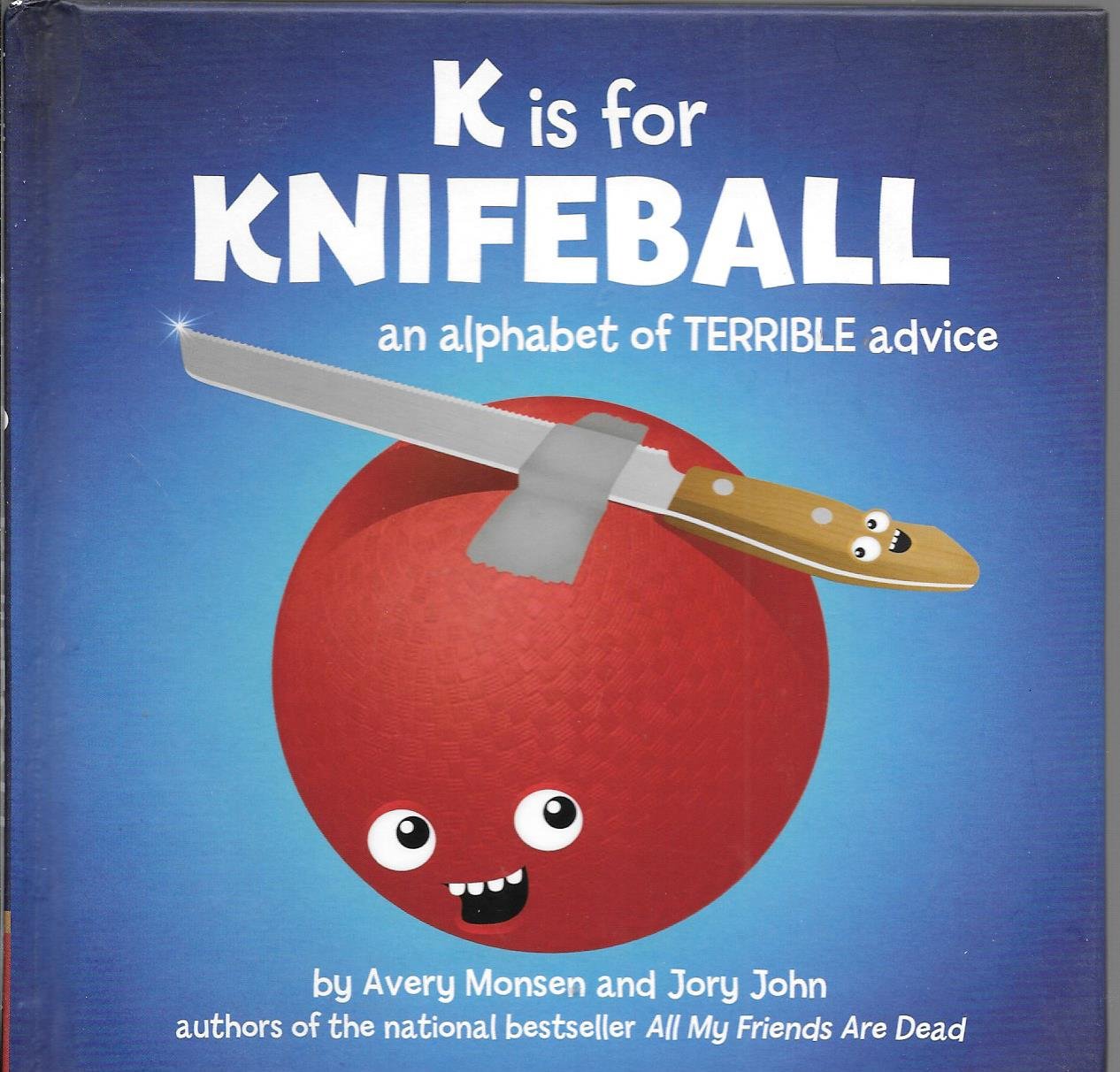 K IS FOR KNIFEBALL: AN ALPHABET