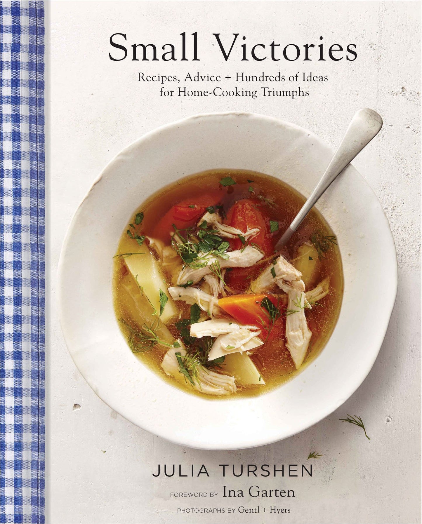 Small Victories: Recipes, Advice + Hundreds of Ideas for Home-Cooking Triumphs - 9269