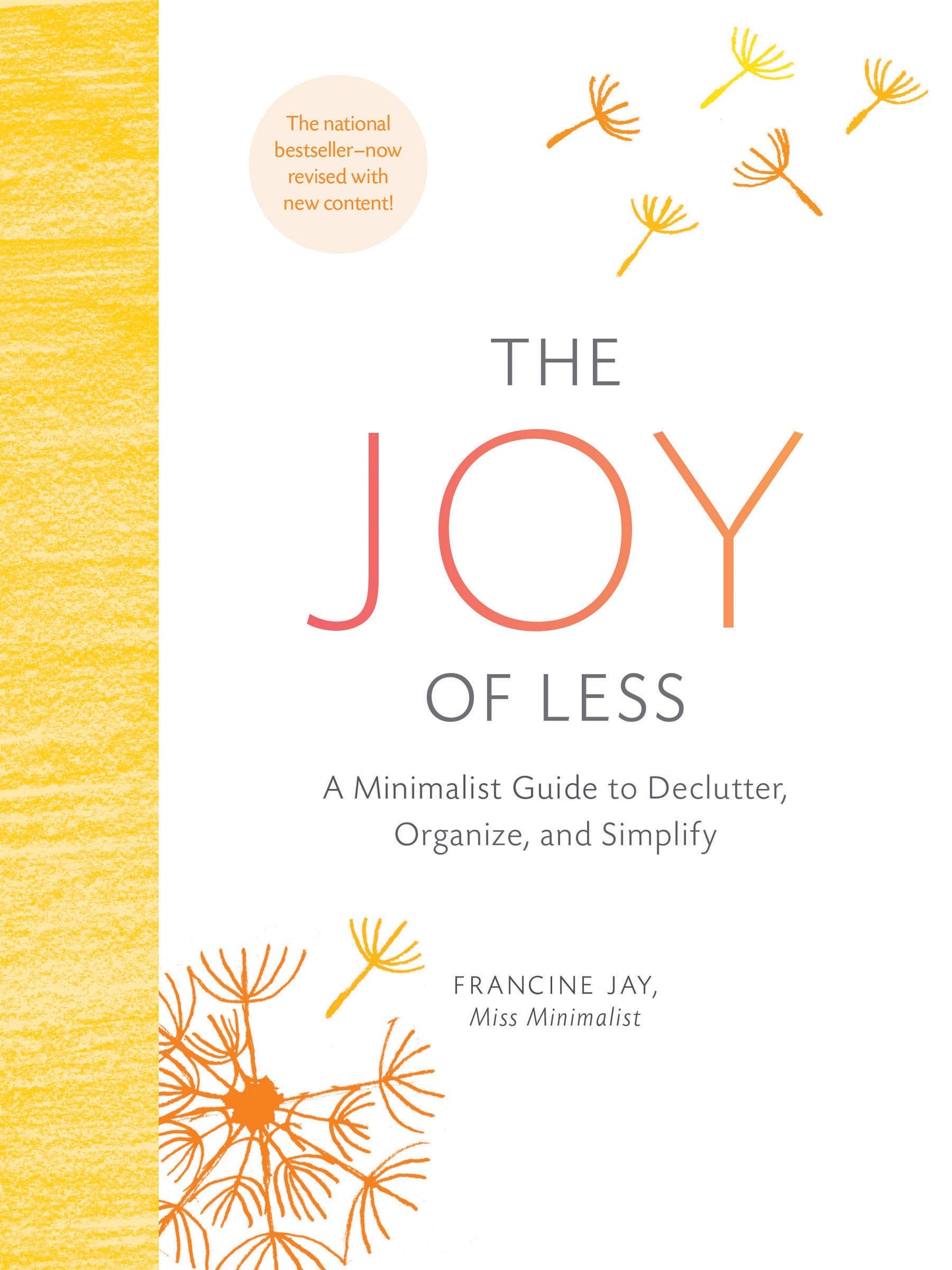 The Joy of Less: A Minimalist Guide to Declutter, Organize, and Simplify - Updated and Revised (Minimalism Books, Home Organization Books, Decluttering Books House Cleaning Books) - 8816