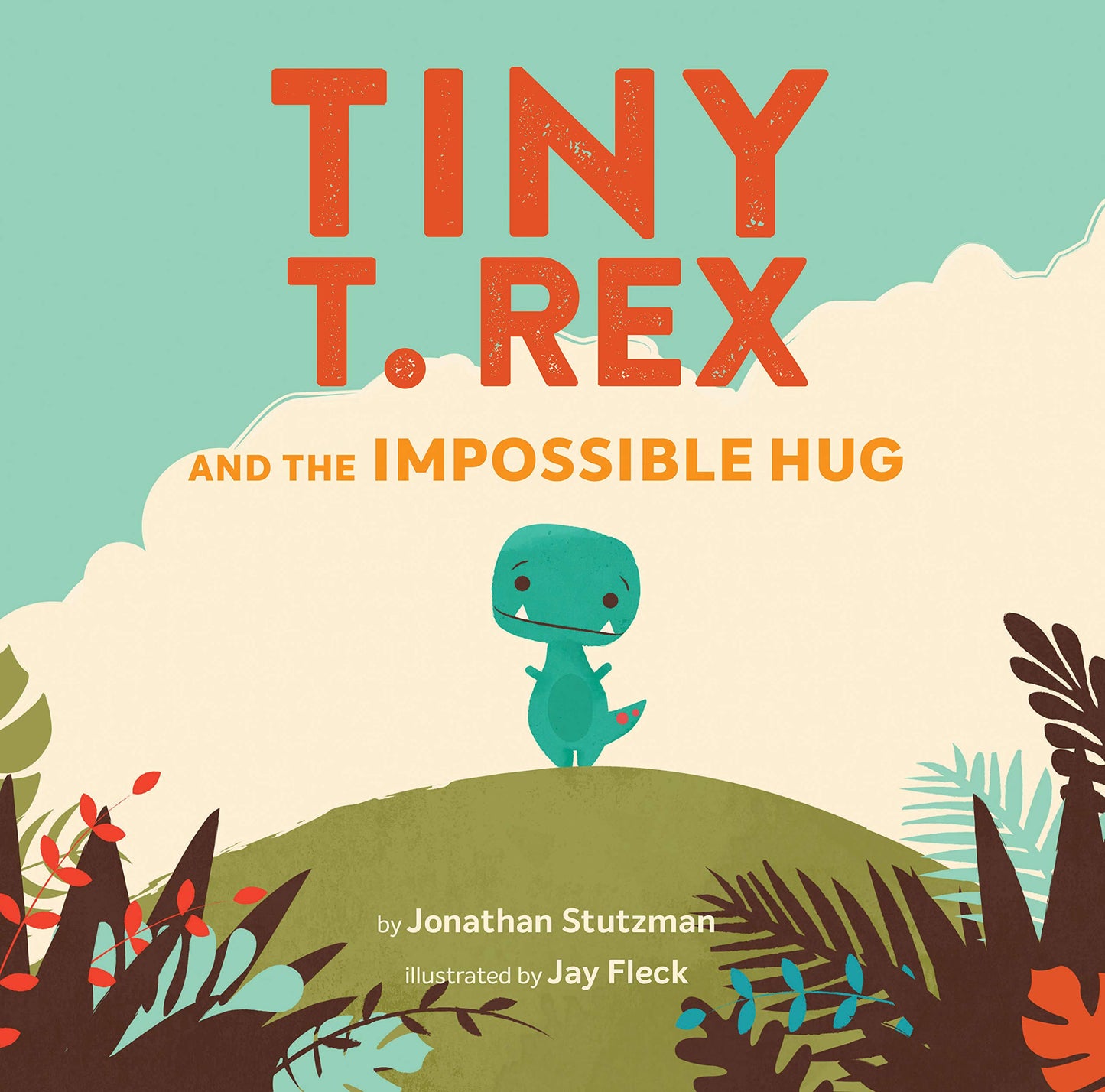 Tiny T. Rex and the Impossible Hug - 9718