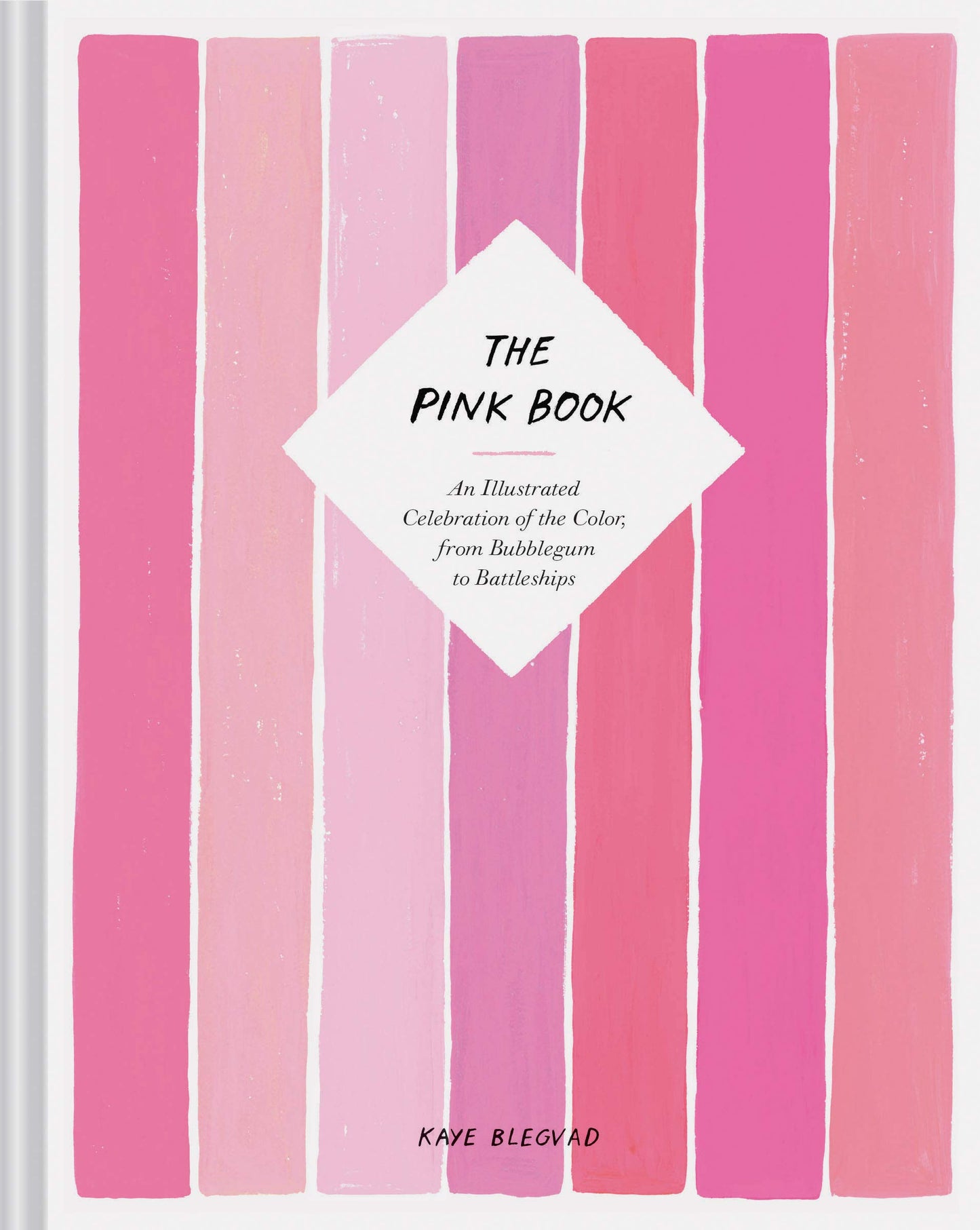 The Pink Book: An Illustrated Celebration of the Color, from Bubblegum to Battleships - 1077