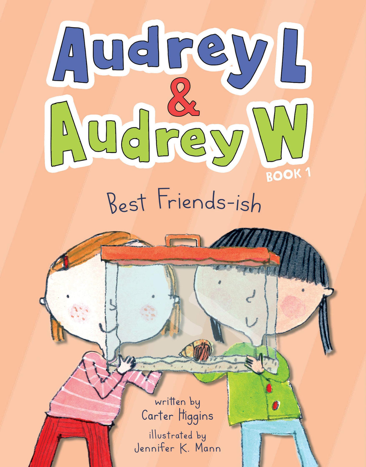 Audrey L and Audrey W: Best Friends-ish: Book 1 (Audrey L & Audrey W, 1)