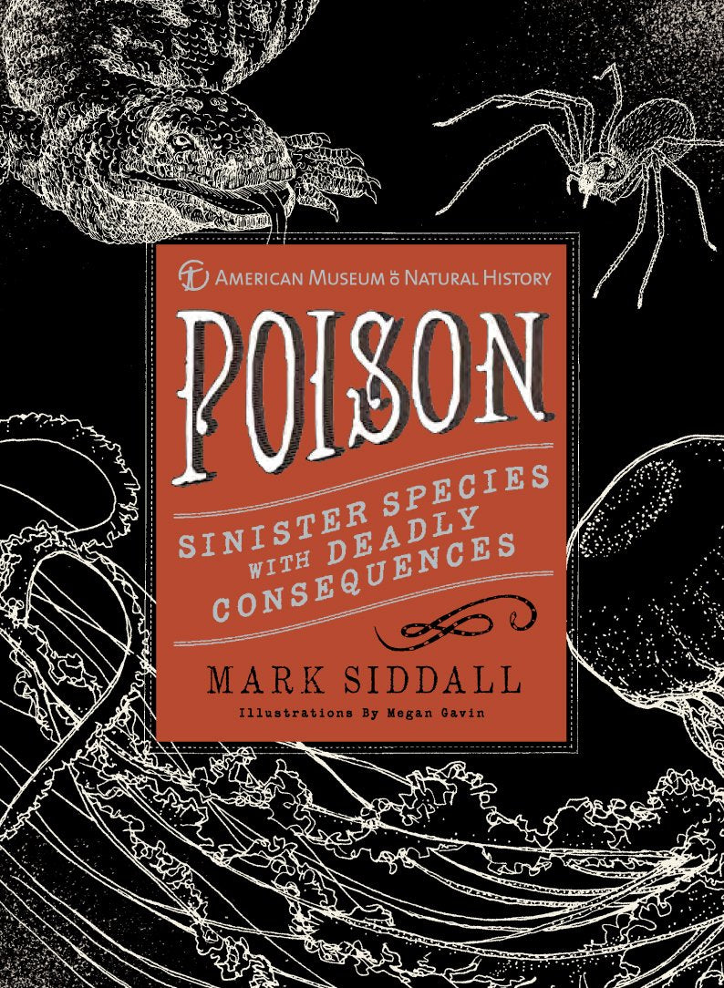 Poison: Sinister Species with Deadly Consequences (American Museum of Natural History) - 6600