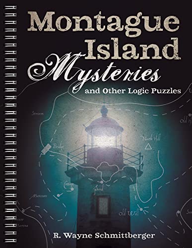 Montague Island Mysteries and Other Logic Puzzles (Montague Island Mysteries, 1)