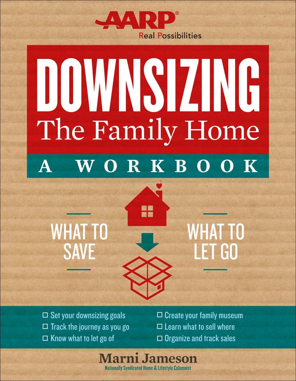 Downsizing the Family Home: A Workbook: What to Save, What to Let Go (Downsizing the Home, 2)