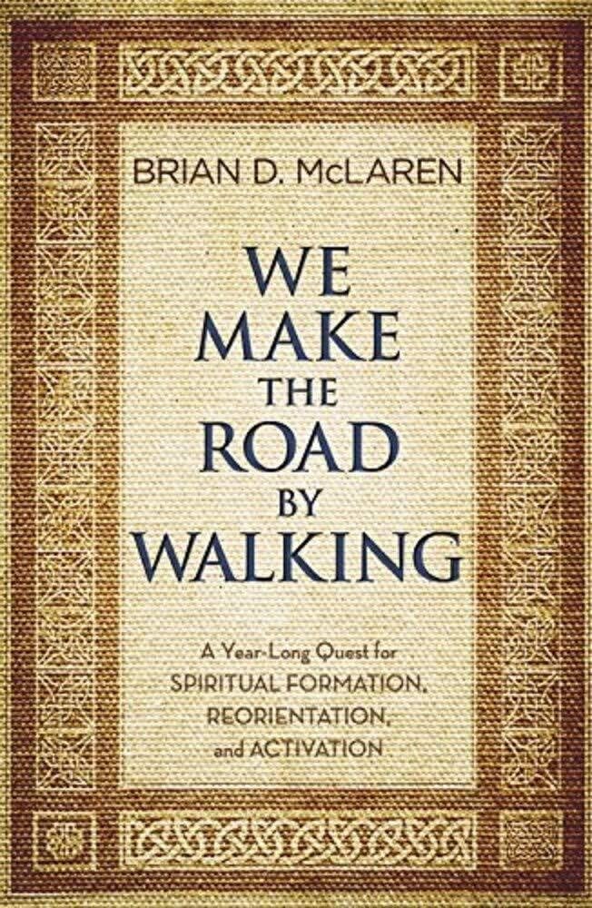 WE MAKE THE ROAD BY WALKING: A Y