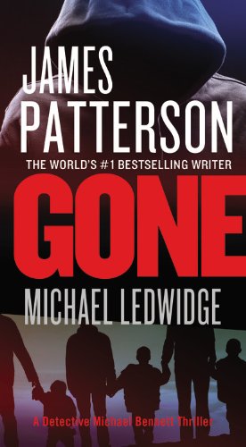 Gone (A Michael Bennett Thriller, 6) - 7474