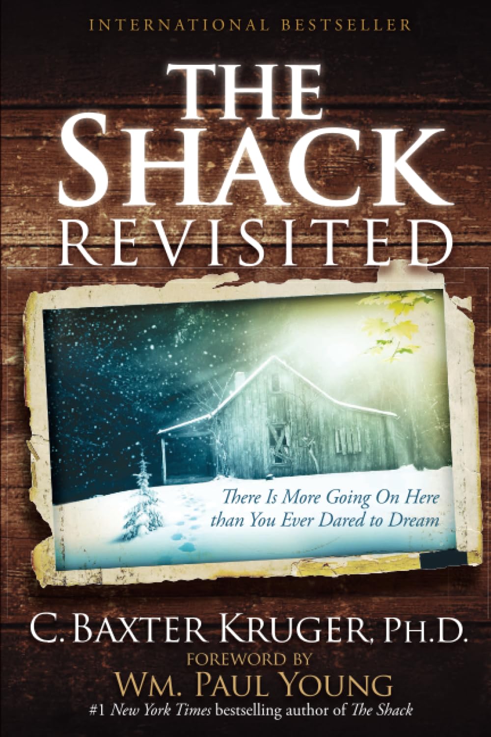 The Shack Revisited: There Is More Going On Here than You Ever Dared to Dream