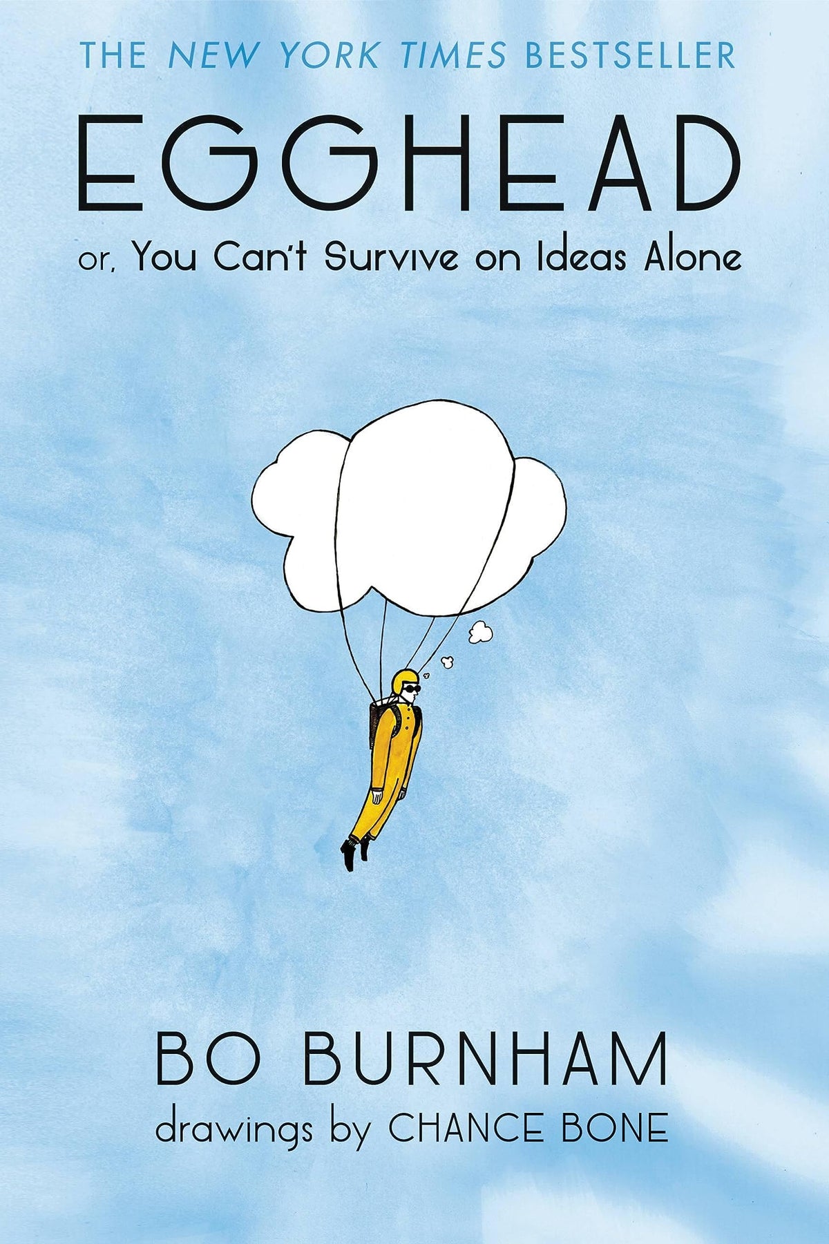 EGGHEAD: OR, YOU CAN'T SURVIVE O