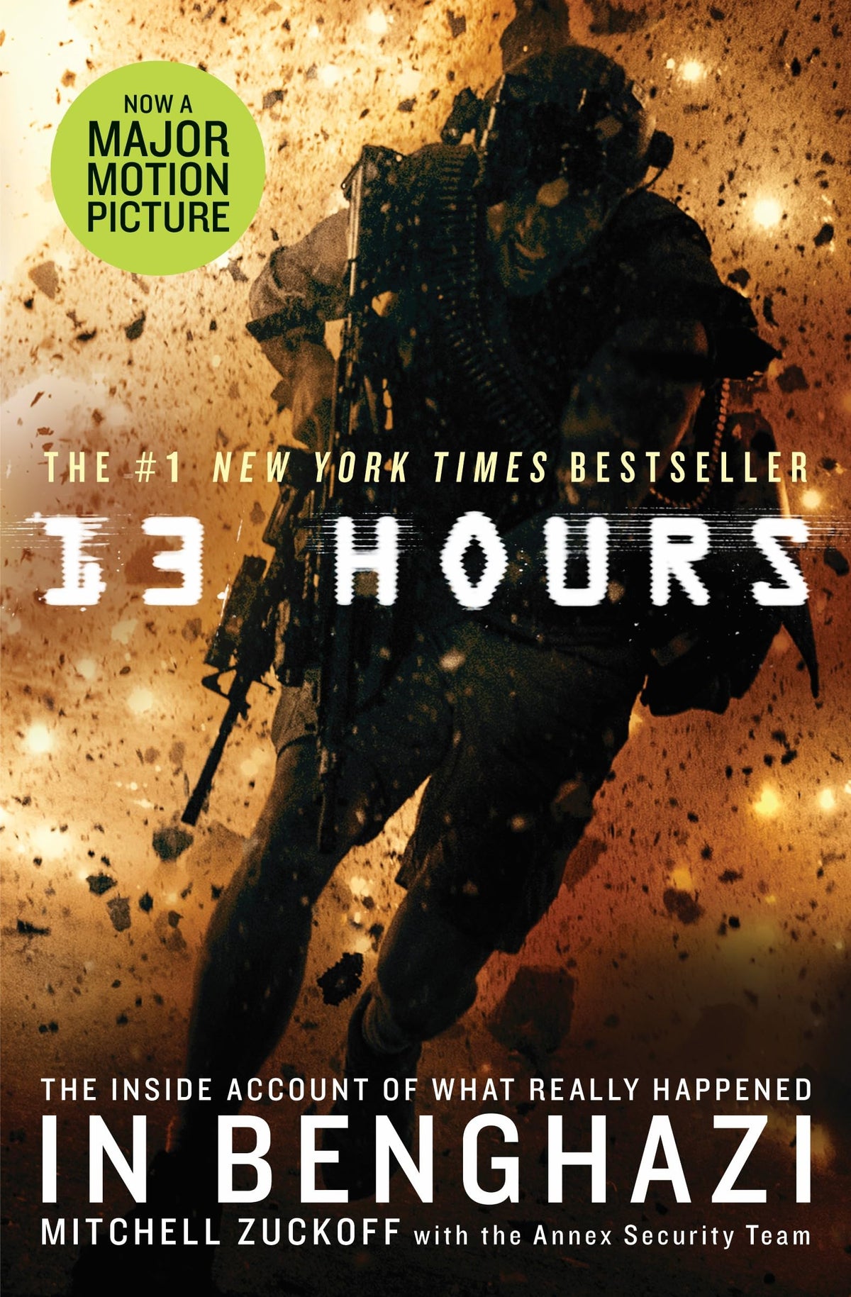 13 HOURS: THE INSIDE ACCOUNT OF