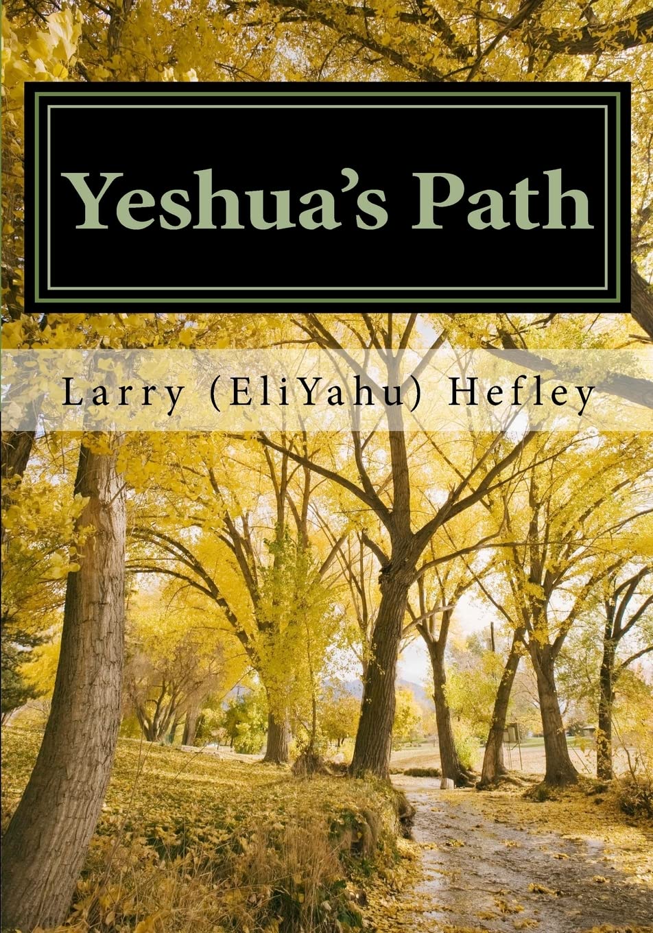Yeshua's Path: Walking in the Spirit according to Torah - 2369