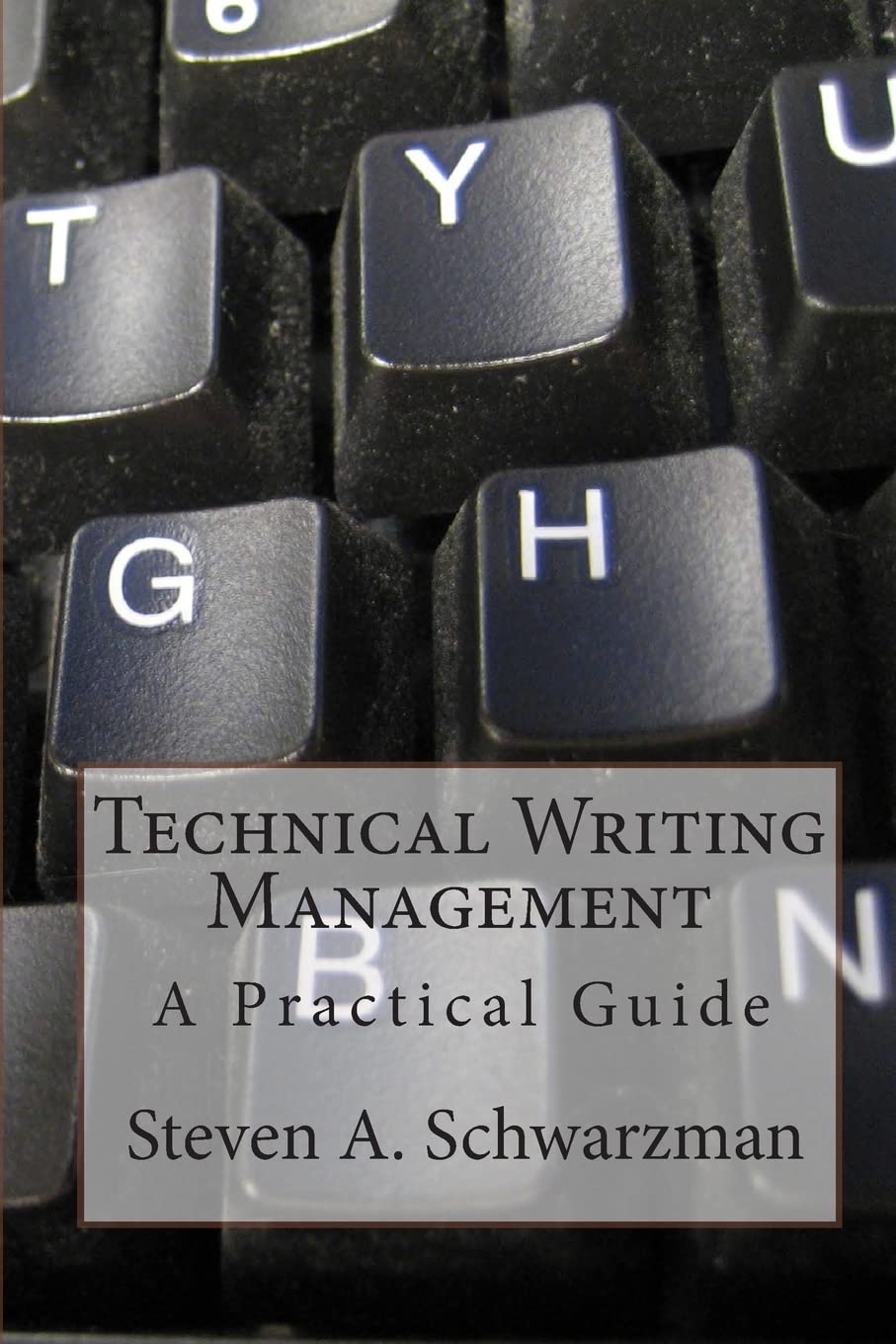 Technical Writing Management: A Practical Guide