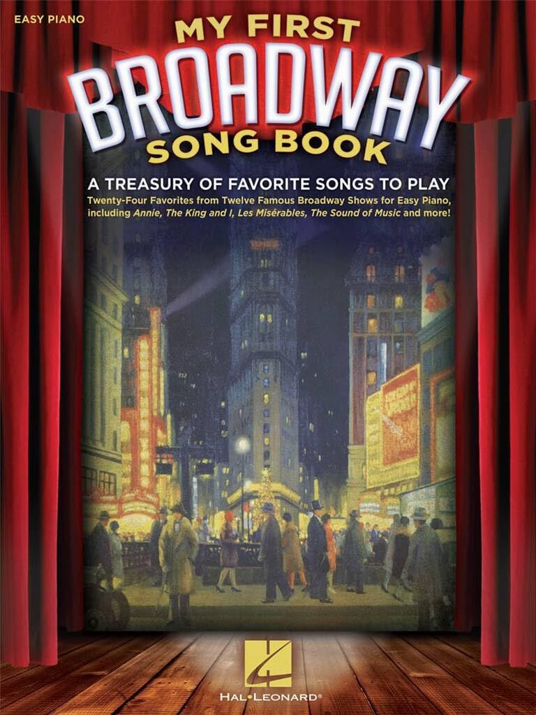 My First Broadway Song Book: A Treasury of Favorite Songs to Play