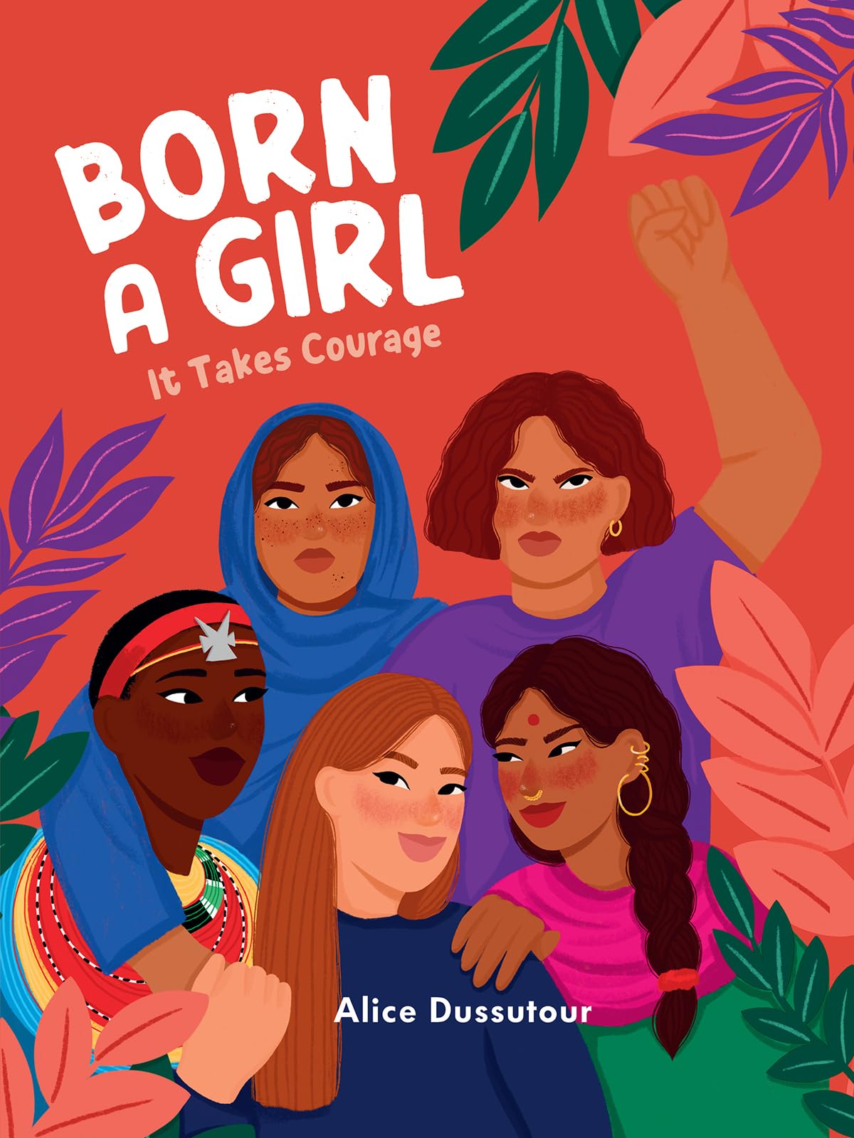 Born A Girl: It Takes Courage - 3470