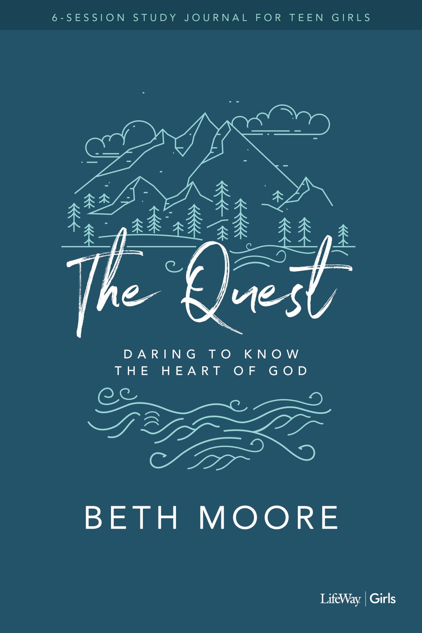 The Quest - Study Journal for Teen Girls: Daring to Know the Heart of God