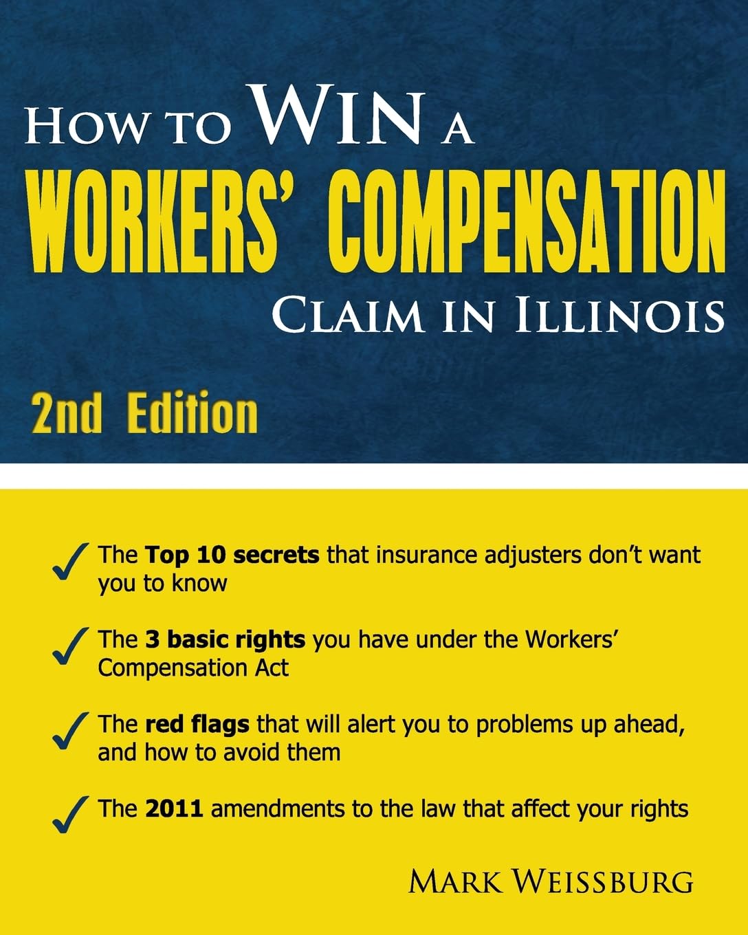 How to Win a Workers' Compensation Claim in Illinois, 2nd Edition