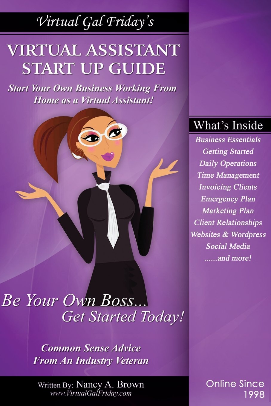 Virtual Gal Friday's Virtual Assistant Startup Guide: The Step-by-Step Practical Approach to building YOUR Virtual Assistant Business - 7733