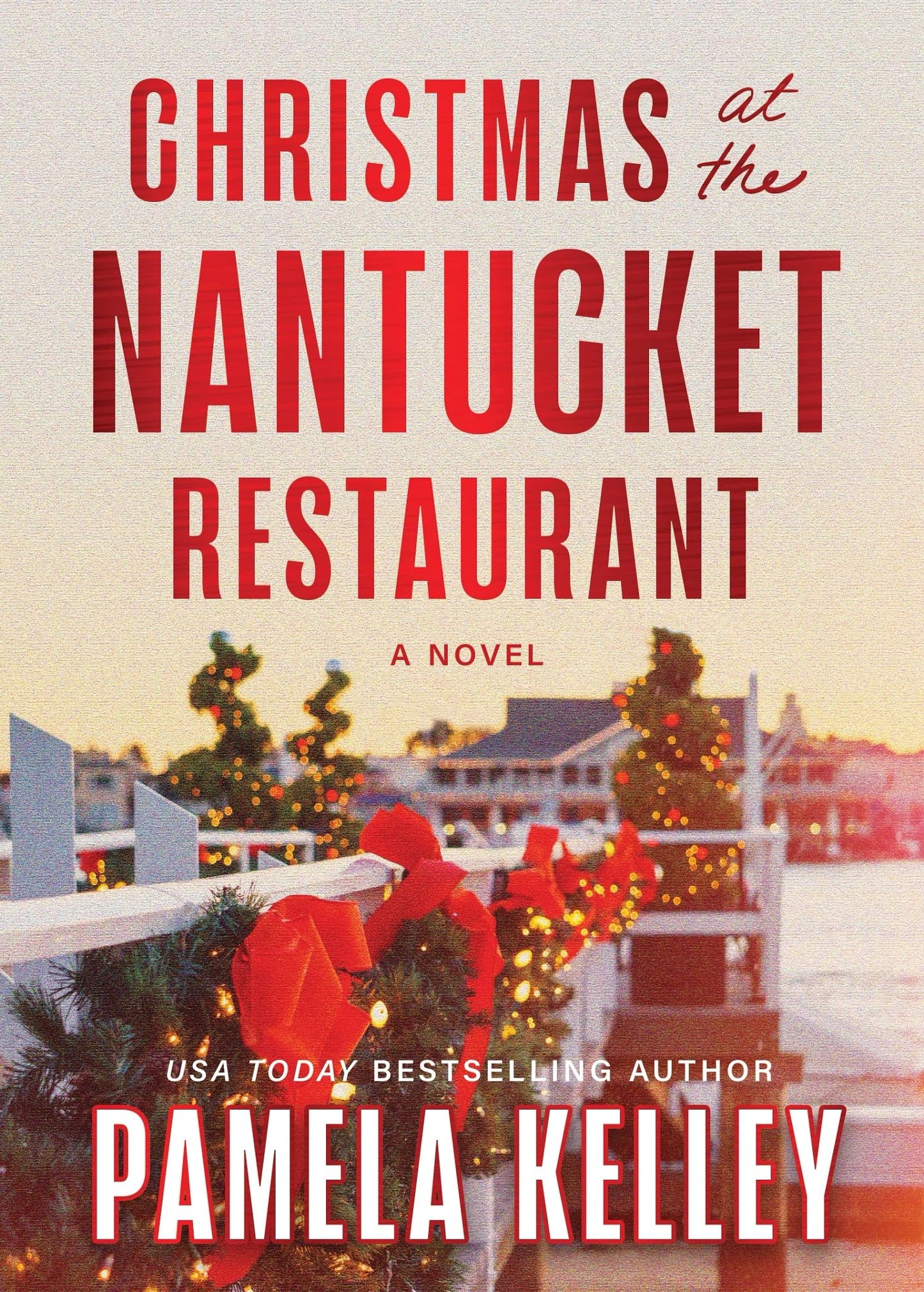 Christmas at the Nantucket Restaurant: A Novel