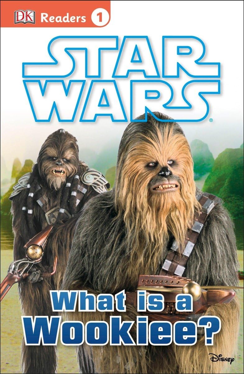 DK Readers L1: Star Wars: What Is A Wookiee? (DK Readers Level 1)