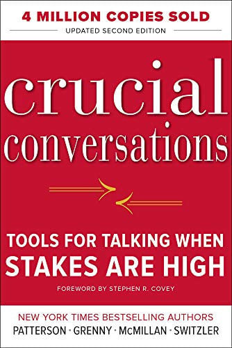 Crucial conversations: tools for talking when stakes are high
