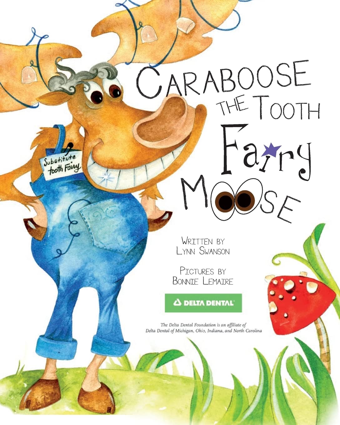 Caraboose: The Tooth Fairy Moose