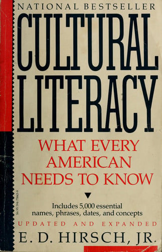 Cultural Literacy What Every American Needs to Know