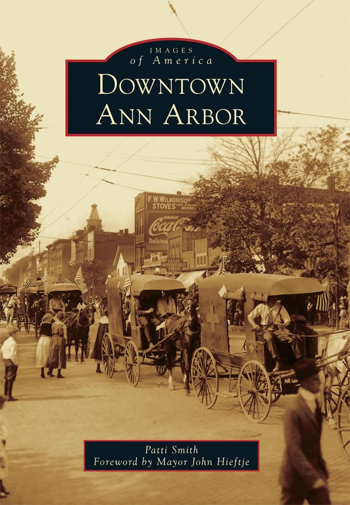 Downtown Ann Arbor (Images of America)