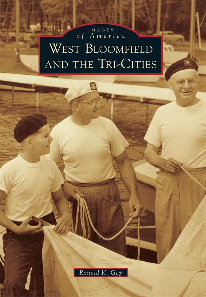 West Bloomfield and the Tri-Cities (Images of America)