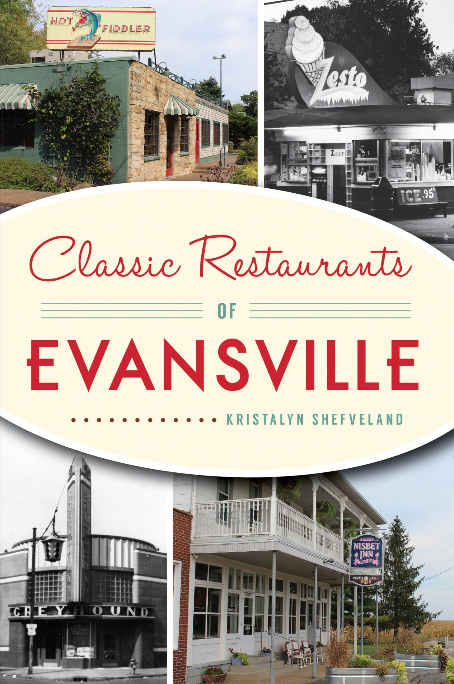 Classic Restaurants of Evansville (American Palate)