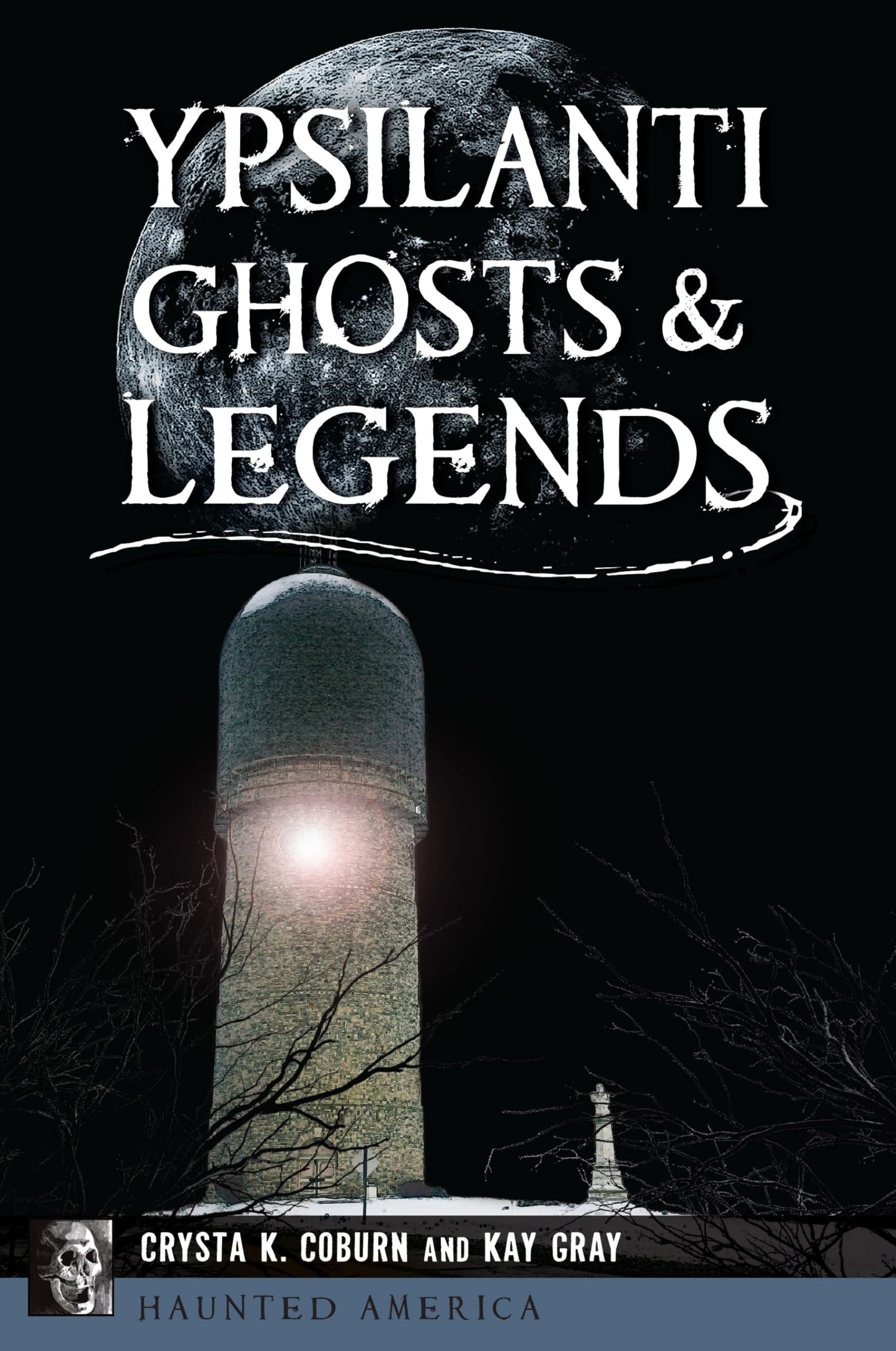 Ypsilanti Ghosts & Legends (Haunted America) - 3008