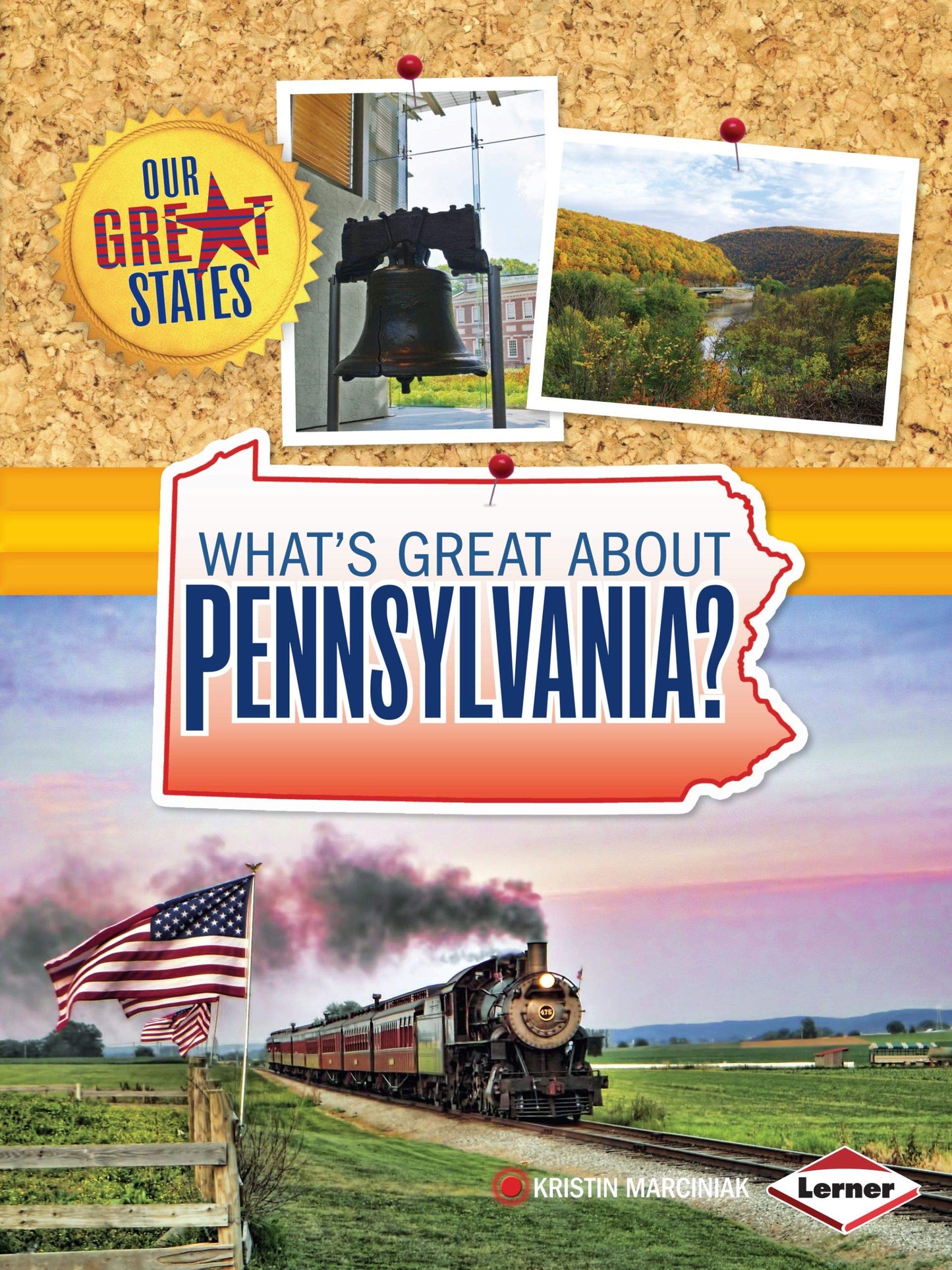 What's Great About Pennsylvania? (Our Great States)