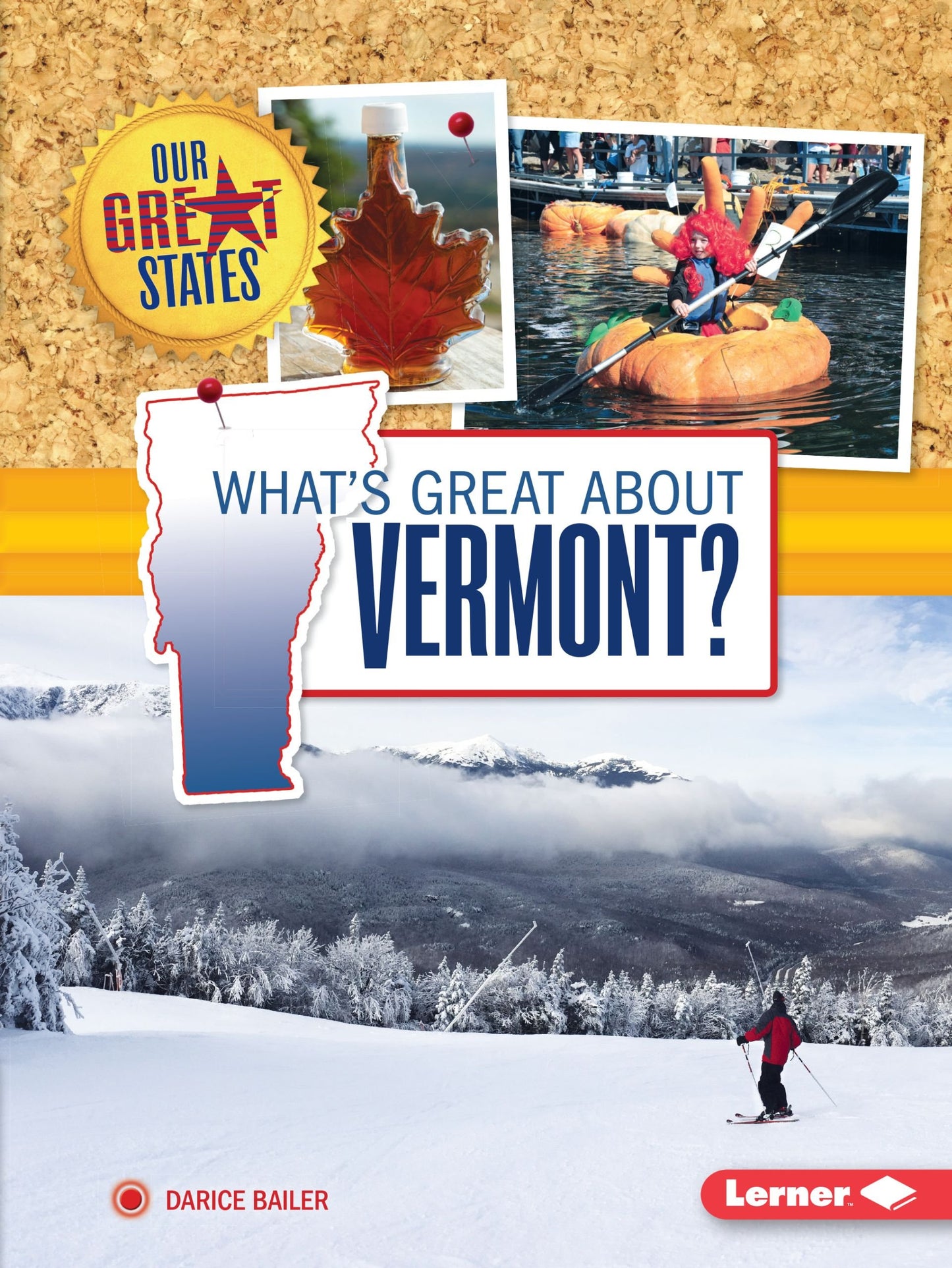 What's Great about Vermont? (Our Great States) - 2973
