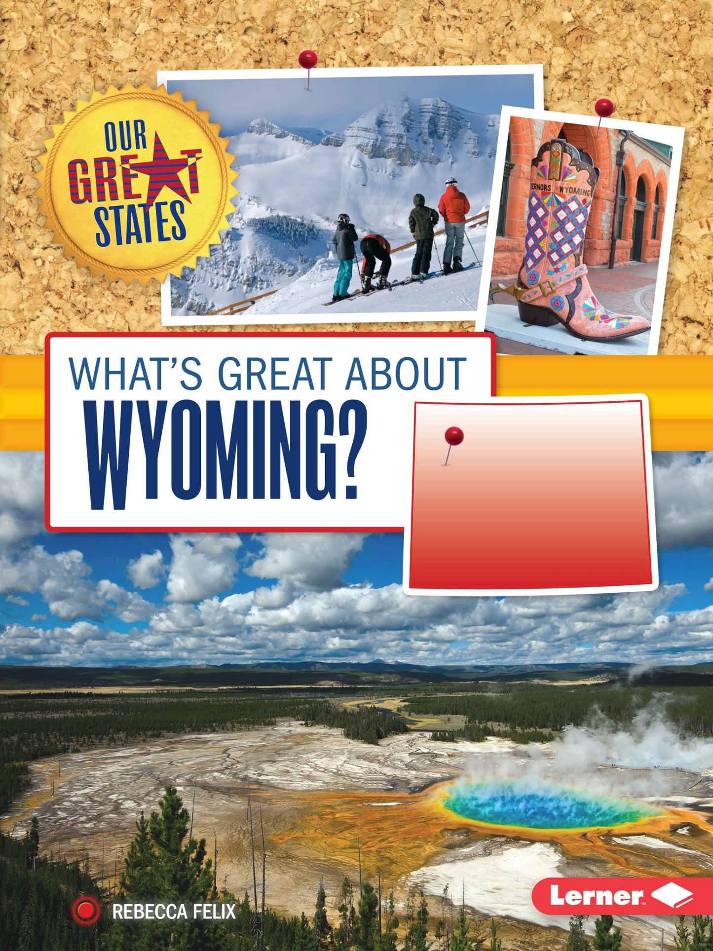 What's Great about Wyoming? (Our Great States) - 3488