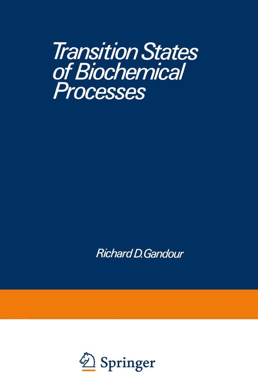 Transition States of Biochemical Processes - 4131