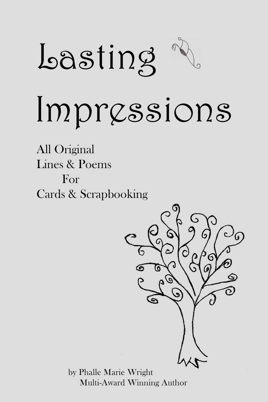 Lasting Impressions: All Original Lines & Poems for Cards & Scrapbooking - 2776