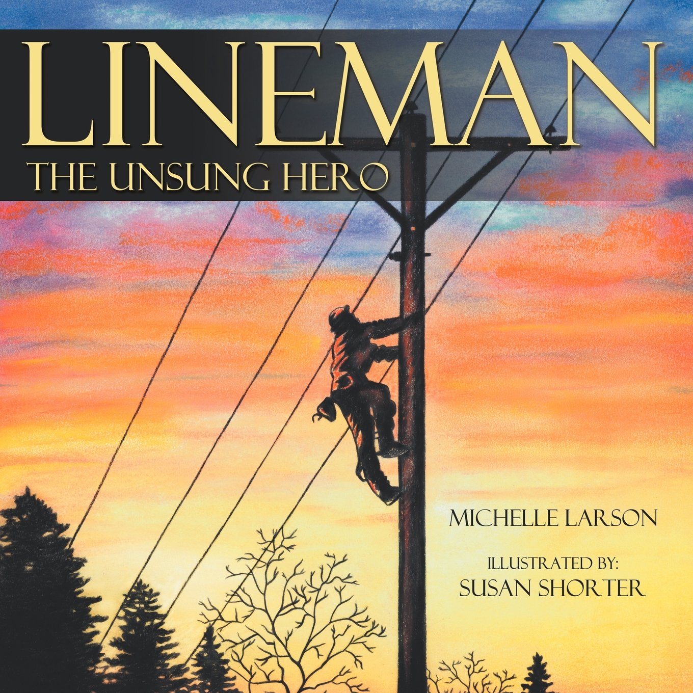 Lineman, The Unsung Hero