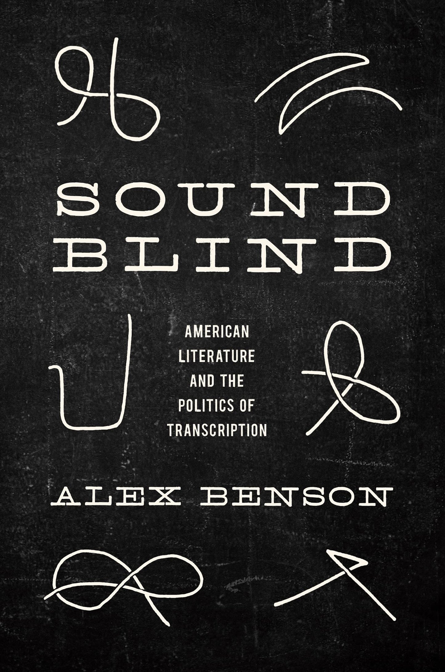 Sound-Blind: American Literature and the Politics of Transcription - 3716