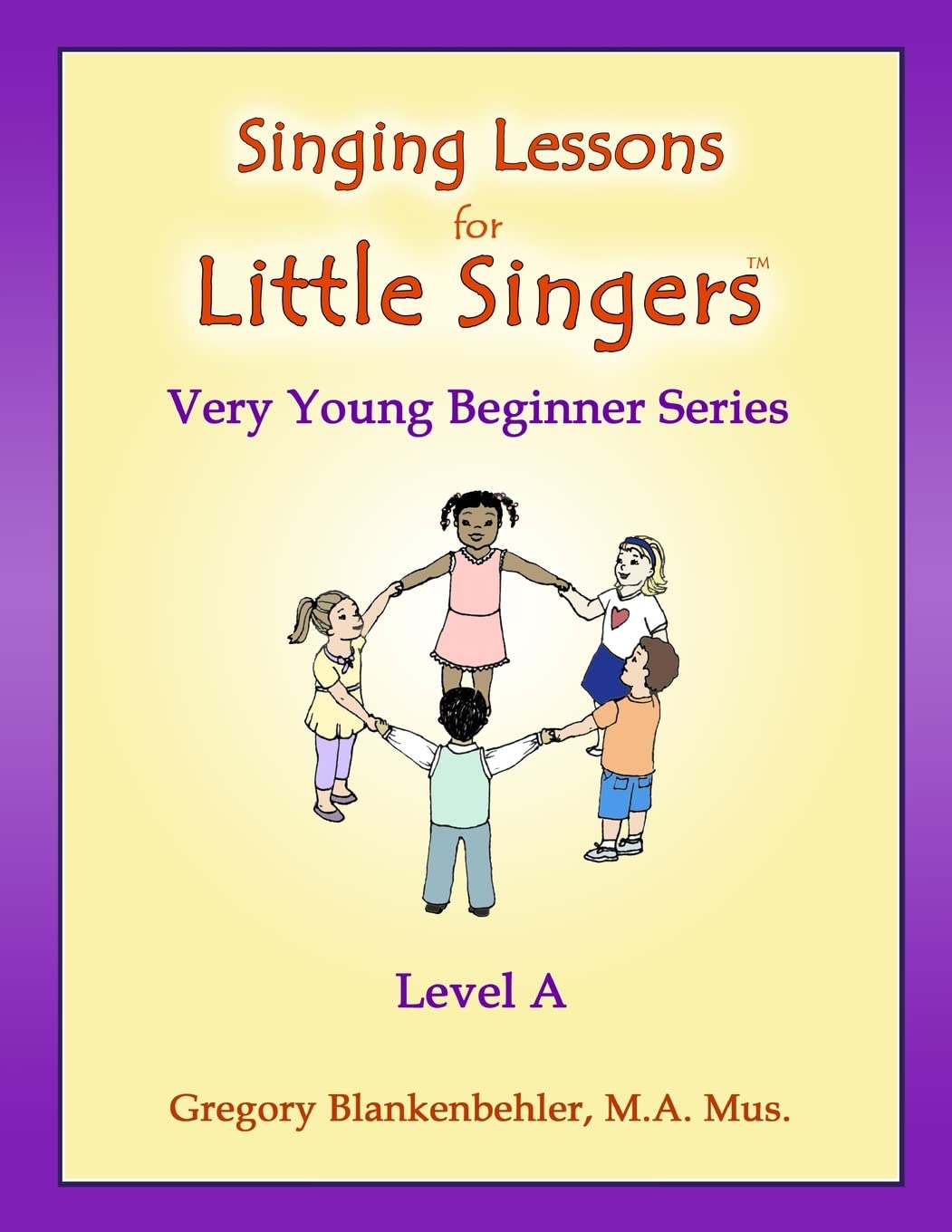 Singing Lessons for Little Singers : Level A - Very Young Beginner Series - 2037