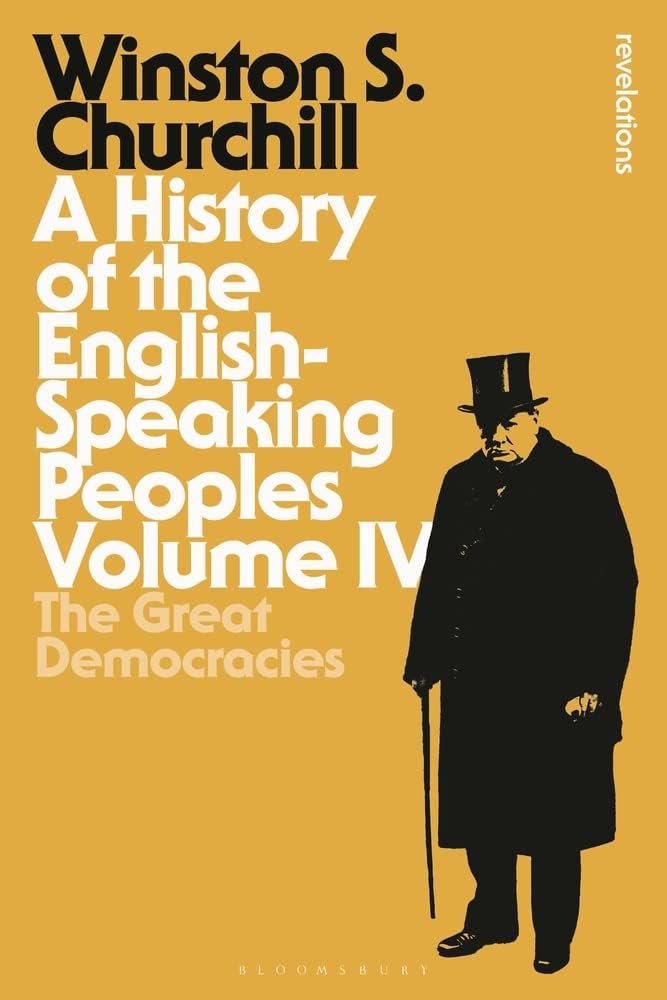 History of the English-Speaking Peoples Volume I, A: The Birth of Britain (Bloomsbury Revelations) - 7030