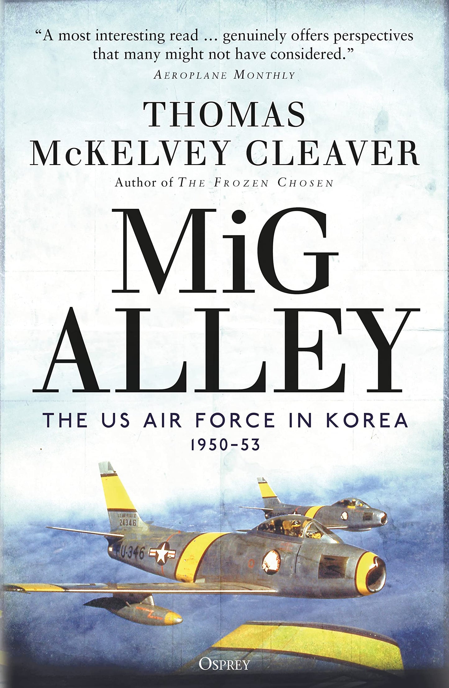 MiG Alley: The US Air Force in Korea, 1950–53 - 4490