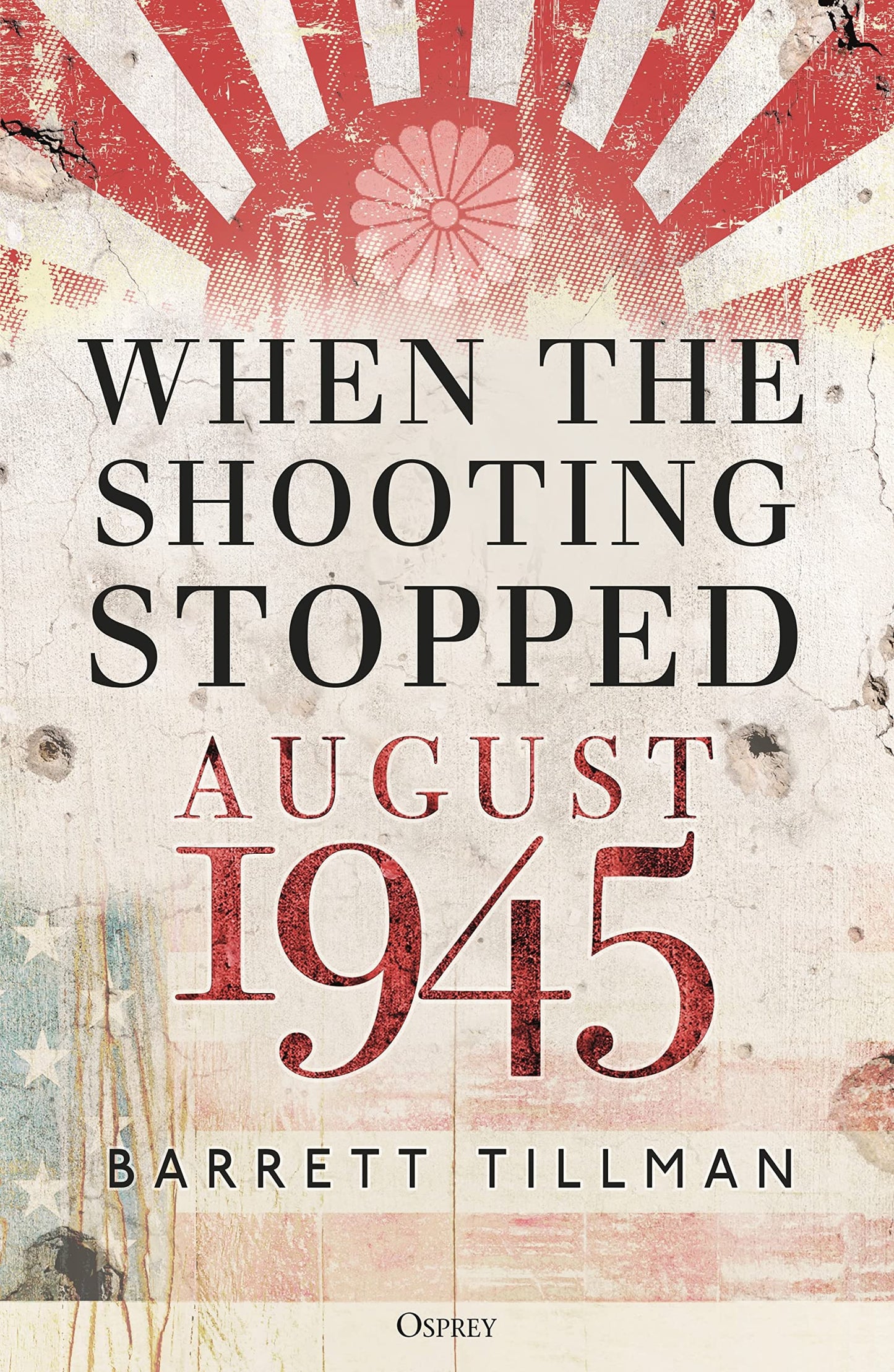 When the Shooting Stopped: August 1945 - 425