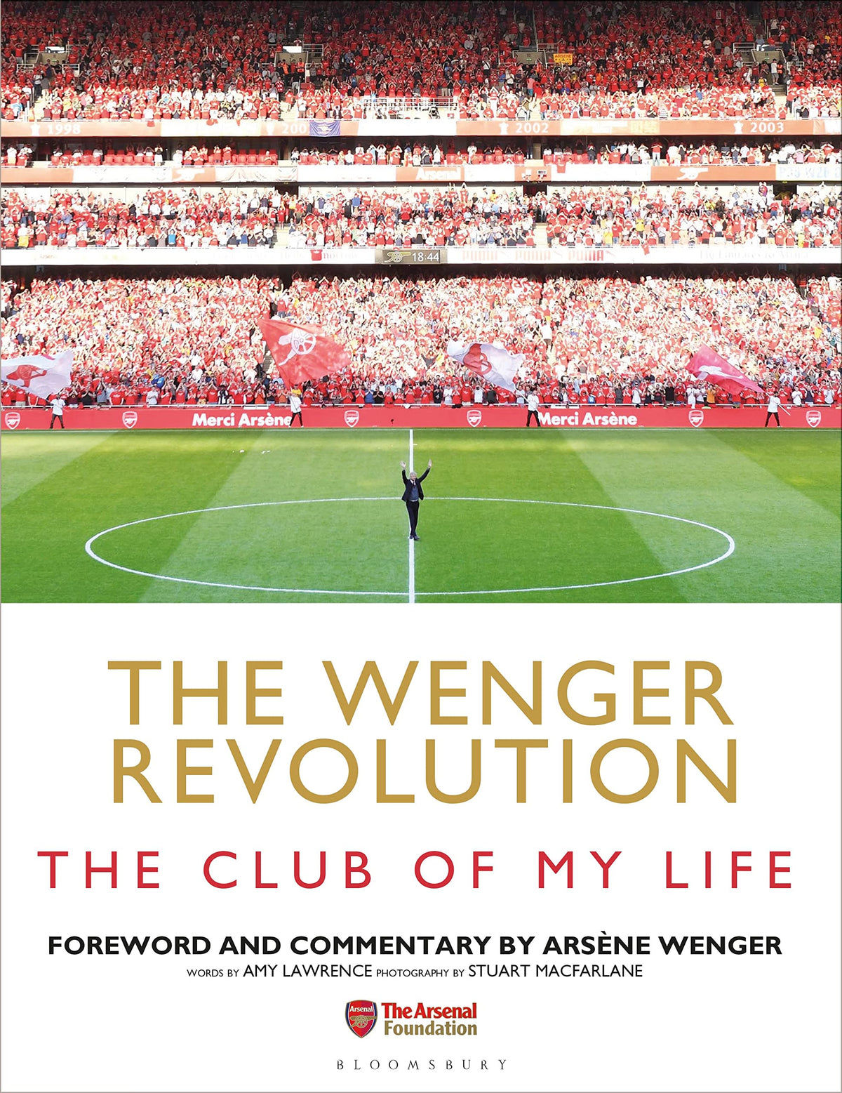 The Wenger Revolution: The Club of My Life