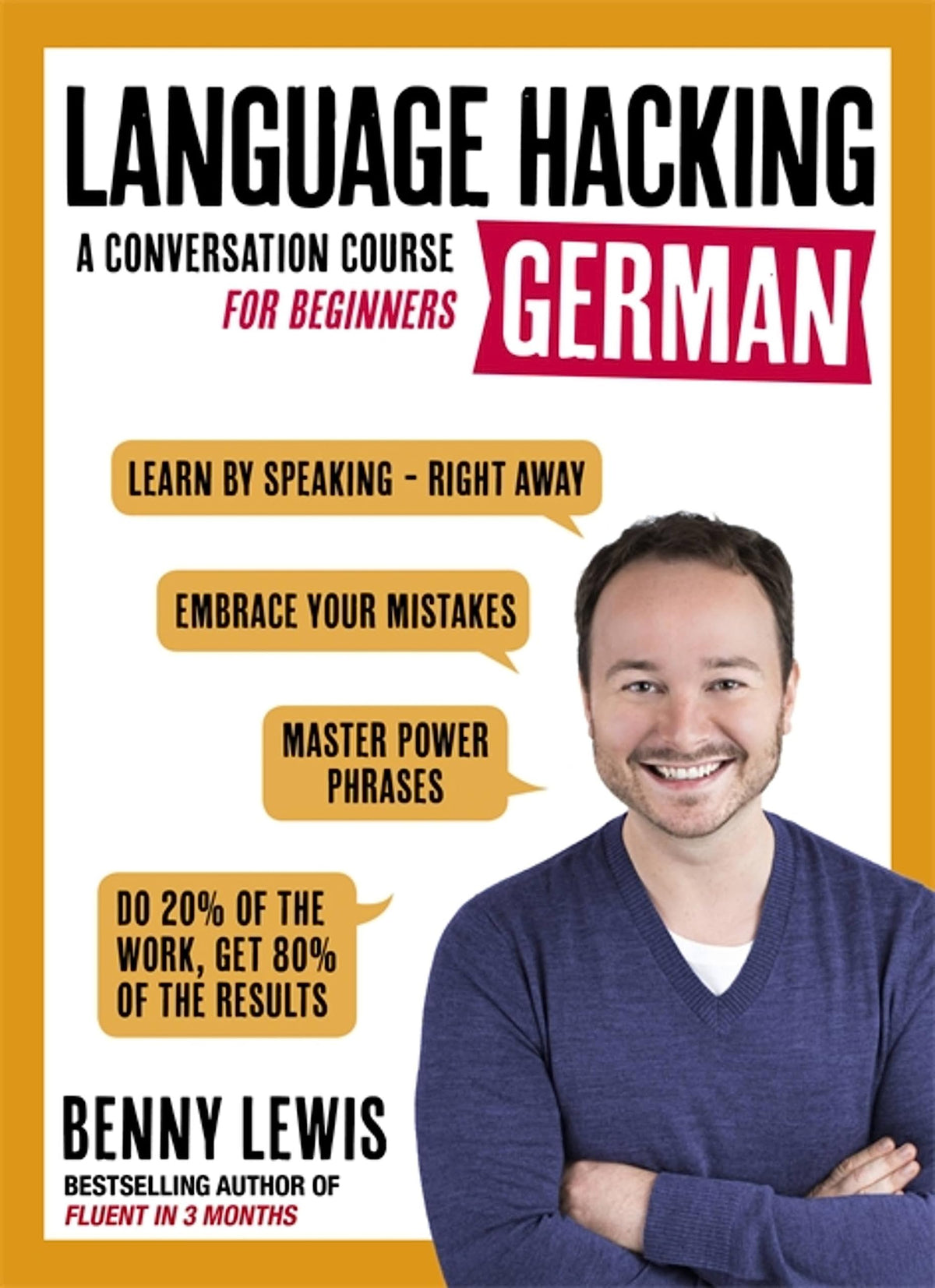Language Hacking German: Learn How to Speak German - Right Away (Language Hacking with Benny Lewis)