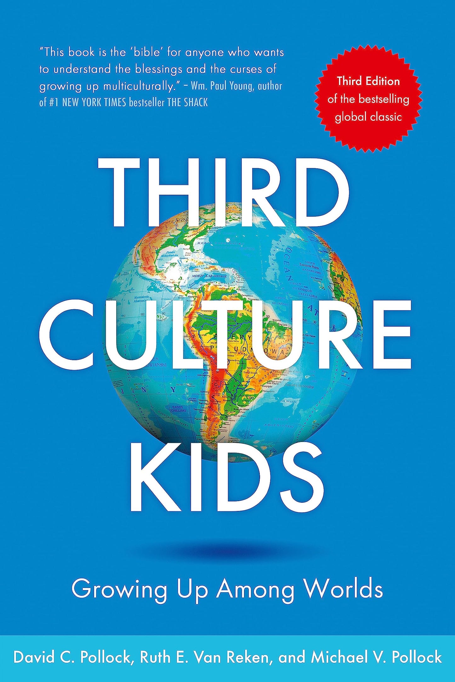Third Culture Kids 3rd Edition: Growing up among worlds