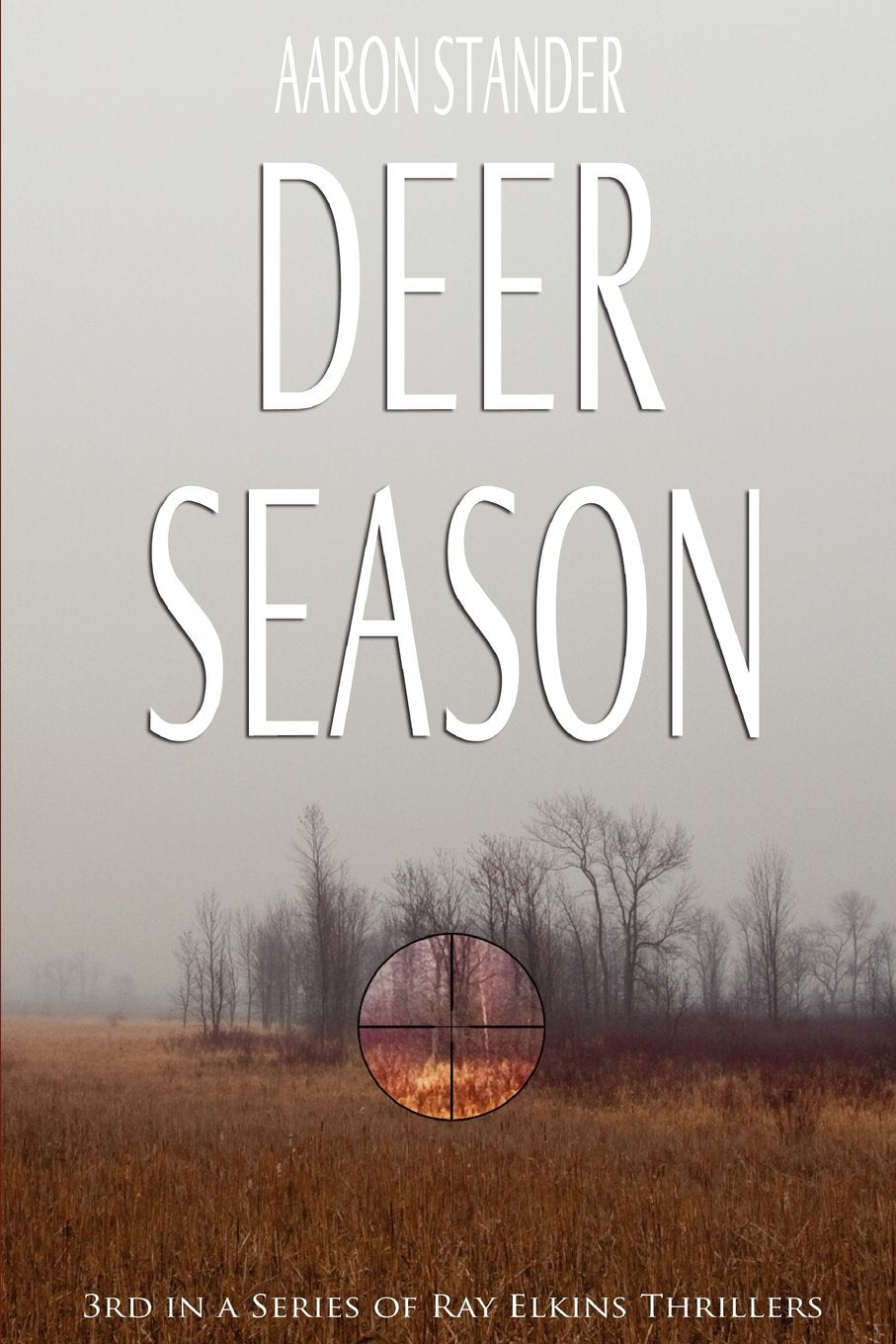 Deer Season (Ray Elkins Thriller)