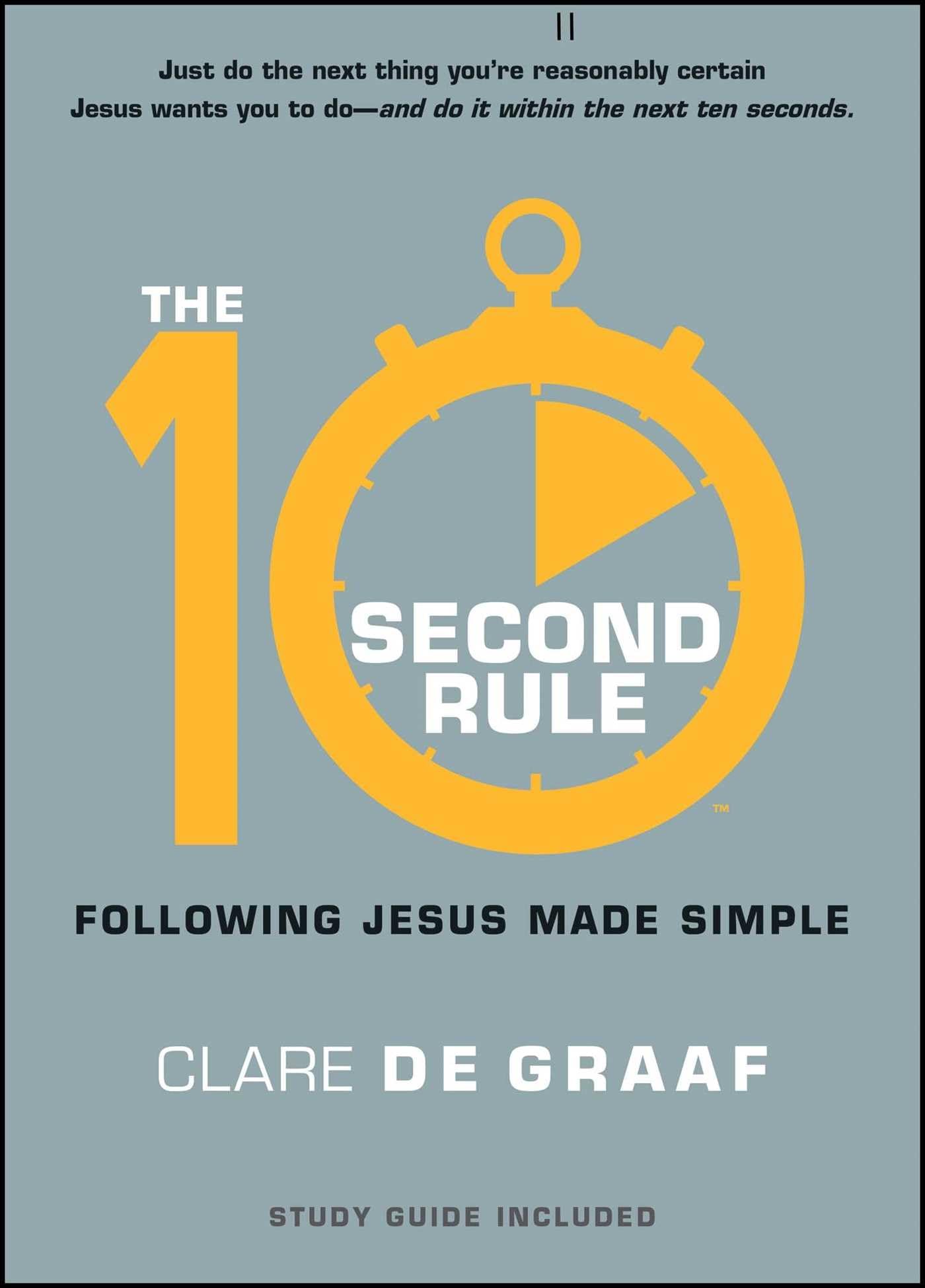 The 10-Second Rule: Following Jesus Made Simple - 2622
