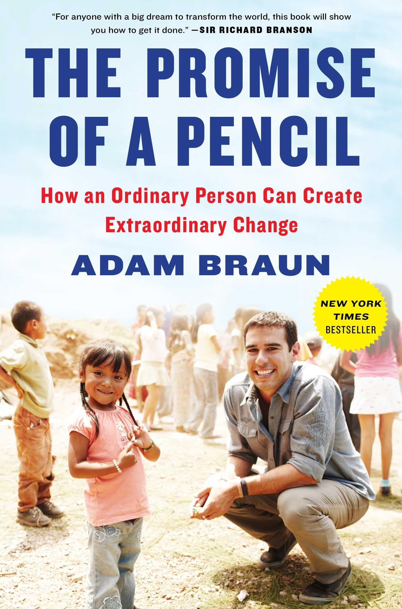 THE PROMISE OF A PENCIL: HOW AN